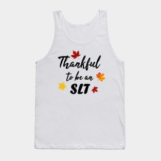 Thankful to be an SLT Tank Top